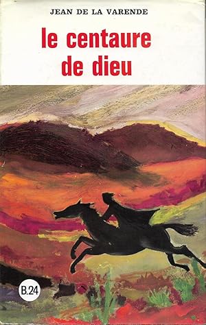 Immagine del venditore per Centaure de Dieu (Le) venduto da Bouquinerie "Rue du Bac"