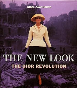 Bild des Verkufers fr The New Look__The Dior Revolution zum Verkauf von San Francisco Book Company