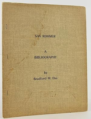 Image du vendeur pour Sax Rohmer: A Bibliography mis en vente par Flamingo Books