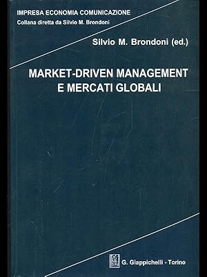 Bild des Verkufers fr Market-driven management e mercati globali zum Verkauf von Librodifaccia