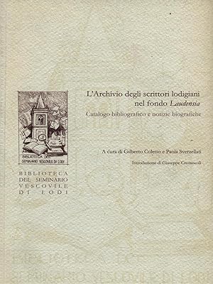 L'archivio degli scrittori lodigiani nel fondo Laudensia