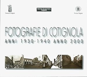 Fotografie di Cotignola - anni 1930 - 1940 anno 2000