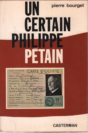 Seller image for Un certain philippe ptain for sale by librairie philippe arnaiz