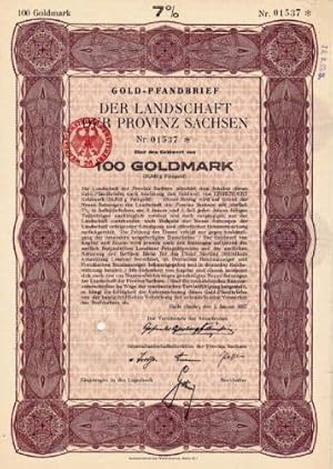 Gold-Pfandbrief der Provinz Sachsen über den Geldwert von 100 Goldmark.