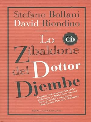 Bild des Verkufers fr Lo Zibaldone del Dottor Djembe + CD zum Verkauf von Librodifaccia