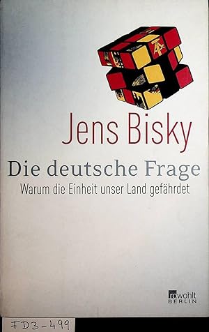 Seller image for Die deutsche Frage : warum die Einheit unser Land gefhrdet. for sale by ANTIQUARIAT.WIEN Fine Books & Prints