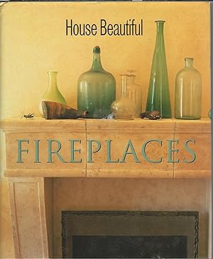 Bild des Verkufers fr Fireplaces (House Beautiful) zum Verkauf von Mom and Pop's Book Shop,