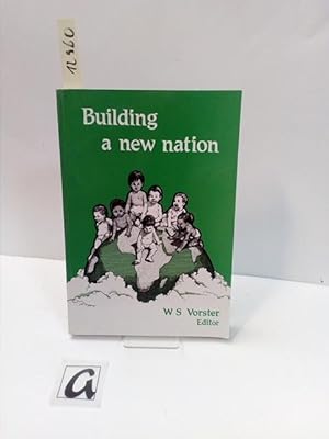 Image du vendeur pour Building a new nation. The quest for a new South Africa. mis en vente par AphorismA gGmbH