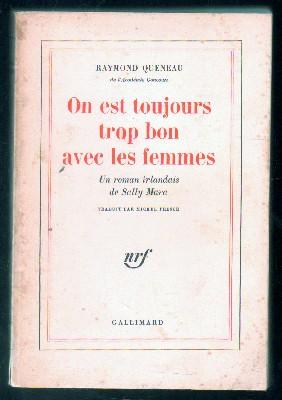 Image du vendeur pour ON EST TOUJOURS TROP BON AVEC LES FEMMES. mis en vente par Librera Raimundo