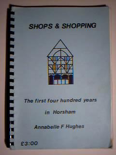 Immagine del venditore per Shops and Shopping: The First Four Hundred Years in Horsham venduto da best books