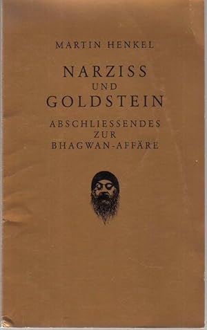 Imagen del vendedor de Narziss und Goldstein. Abschliessendes zur Bhagwan-Affre a la venta por Graphem. Kunst- und Buchantiquariat