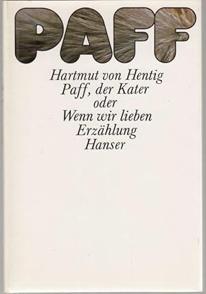 Imagen del vendedor de Paff, der Kater oder Wenn wir lieben. Erzhlung a la venta por Graphem. Kunst- und Buchantiquariat