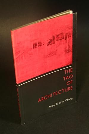 Imagen del vendedor de The Tao of Architecture. a la venta por Steven Wolfe Books