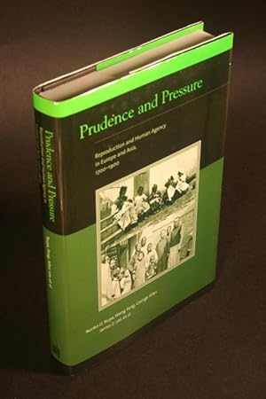 Bild des Verkufers fr Prudence and pressure. Reproduction and human agency in Europe and Asia, 1700-1900. zum Verkauf von Steven Wolfe Books