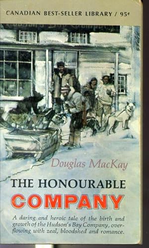 Image du vendeur pour The Honourable Company - A History of the Hudson's Bay Company mis en vente par Librairie Le Nord