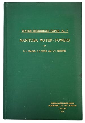 Bild des Verkufers fr Report on Manitoba Water-Powers, Water Resources Paper No. 7 zum Verkauf von J. Patrick McGahern Books Inc. (ABAC)