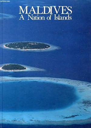Seller image for MALDIVES, A NATION OF ISLANDS for sale by Le-Livre