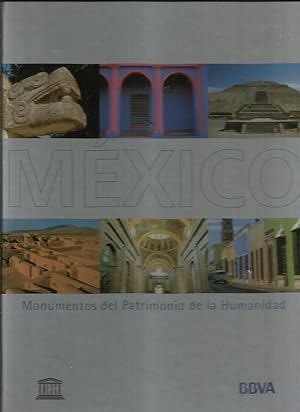México. Monumentos del Patrimonio de la Humanidad