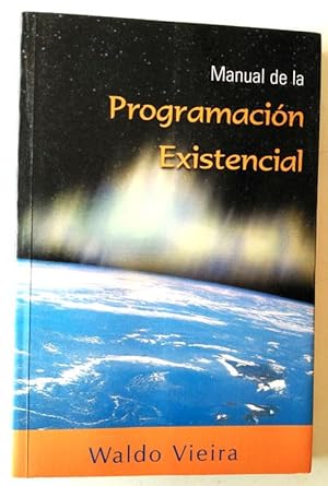 Imagen del vendedor de Manual De La Programacin Existencial a la venta por Librera Salvalibros Express