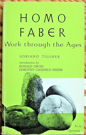 Homo Faber: Work Though the Ages