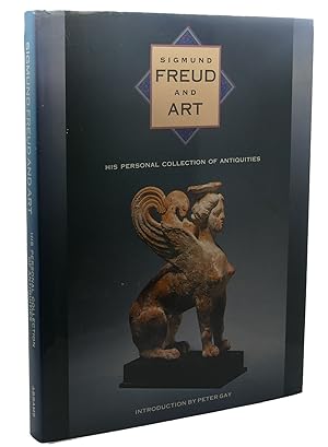 Bild des Verkufers fr SIGMUND FREUD AND ART HIS PERSONAL COLLECTION OF ANTIQUITIES zum Verkauf von Rare Book Cellar