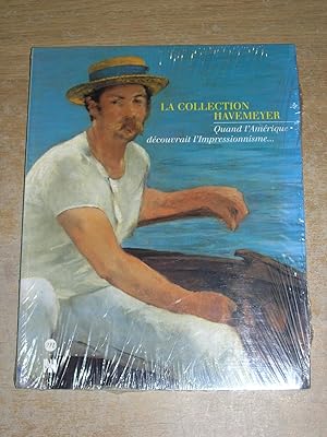 Imagen del vendedor de La Collection Havemeyer: Quand l'Amrique dcouvrait l'Impressionnisme-- : [exposition] Paris, Muse d'Orsay, 20 octobre 1997-18 janvier 1998 a la venta por Neo Books