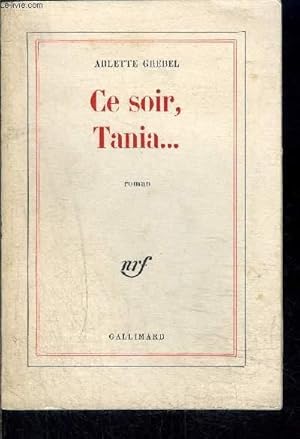 Image du vendeur pour CE SOIR TANIA. mis en vente par Le-Livre