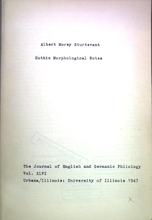 Seller image for Gothic Morphological Notes; The Journal of English and Germanic Philology, Vol. XLVI for sale by books4less (Versandantiquariat Petra Gros GmbH & Co. KG)