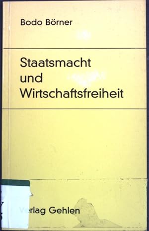 Image du vendeur pour Staatsmacht und Wirtschaftsfreiheit; mis en vente par books4less (Versandantiquariat Petra Gros GmbH & Co. KG)