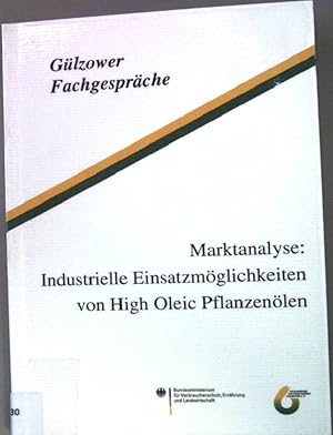 Bild des Verkufers fr Marktanalyse: Industrielle Einsatzmglichkeiten von High Oleic Pflanzenlen. Glzower Fachgesprche. Band 19. zum Verkauf von books4less (Versandantiquariat Petra Gros GmbH & Co. KG)