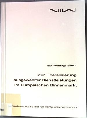 Immagine del venditore per Zur Liberalisierung ausgewhlter Dienstleistungen im Europischen Binnenmarkt. Beitrge zu einer Vortragsreihe des NIW. NIW-Vortragsreihe, Band 4. venduto da books4less (Versandantiquariat Petra Gros GmbH & Co. KG)