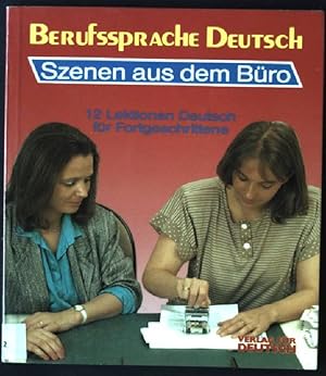 Imagen del vendedor de Berufssprache Deutsch - Szenen aus dem Bro a la venta por books4less (Versandantiquariat Petra Gros GmbH & Co. KG)