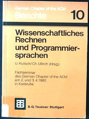 Seller image for Wissenschaftliches Rechnen und Programmiersprachen Berichte des German Chapter of the ACM ; Bd. 10 for sale by books4less (Versandantiquariat Petra Gros GmbH & Co. KG)