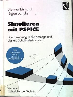 Bild des Verkufers fr Simulieren mit PSPICE : eine Einfhrung in die analoge und digitale Schaltkreissimulation. Viewegs Fachbcher der Technik; zum Verkauf von books4less (Versandantiquariat Petra Gros GmbH & Co. KG)