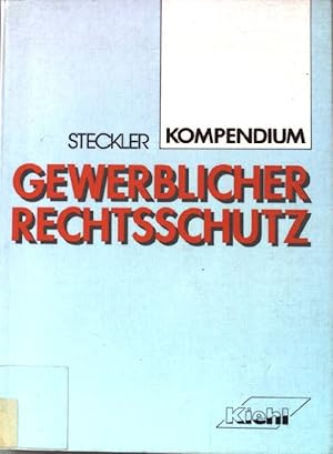Seller image for Kompendium gewerblicher Rechtsschutz. for sale by books4less (Versandantiquariat Petra Gros GmbH & Co. KG)