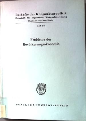 Bild des Verk�ufers f�r Probleme der Bev�lkerungs�konomie : Bericht �ber den wissenschaftlichen Teil der 42. Mitgliederversammlung der Arbeitsgemeinschaft Deutscher Wirtschaftswissenschaftlicher Forschungsinstitute e.V in Bonn am 3. und 4. Mai 1979. Beihefte der Konjunkturpolitik. Heft 26. zum Verkauf von books4less (Versandantiquariat Petra Gros GmbH & Co. KG)
