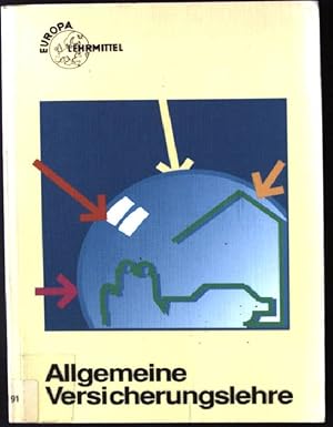 Seller image for Allgemeine Versicherungslehre. Europa-Fachbuchreihe : Fr wirtschaftliche Bildung for sale by books4less (Versandantiquariat Petra Gros GmbH & Co. KG)