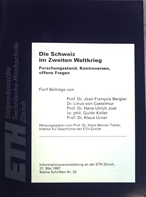 Imagen del vendedor de Die Schweiz im Zweiten Weltkrieg: Forschungsstand, Kontroversen, offenen Fragen, ETH Zrich, Kleine Schriften Nr. 32; a la venta por books4less (Versandantiquariat Petra Gros GmbH & Co. KG)