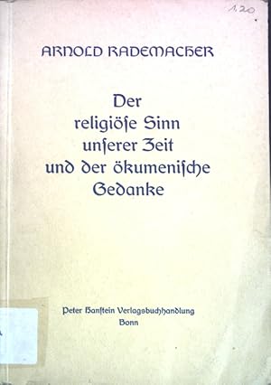 Bild des Verk�ufers f�r Der religi�se Sinn unserer Zeit und der �kumenische Gedanke; zum Verkauf von books4less (Versandantiquariat Petra Gros GmbH & Co. KG)
