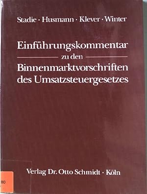 Seller image for Einfhrungskommentar zu den Binnenmarktvorschriften des Umsatzsteuergesetzes. Kommentar zum Umsatzsteuergesetz. for sale by books4less (Versandantiquariat Petra Gros GmbH & Co. KG)