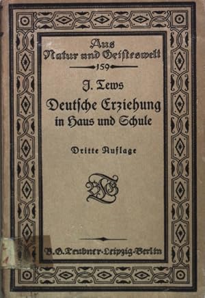 Seller image for Deutsche Erziehung in Haus und Schule. Aus Natur und Geisteswelt Bd. 159; for sale by books4less (Versandantiquariat Petra Gros GmbH & Co. KG)