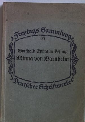 Seller image for Minna von Barnhelm oder Das Soldatenglck: ein Lustspiel in fnf Aufzgen. Freytags Sammlung Deutscher Schriftwerke Bd. 83; for sale by books4less (Versandantiquariat Petra Gros GmbH & Co. KG)