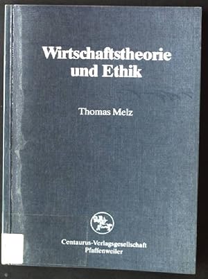 Bild des Verkufers fr Wirtschaftstheorie und Ethik. Reihe Wirtschaftswissenschaften ; Bd. 34 zum Verkauf von books4less (Versandantiquariat Petra Gros GmbH & Co. KG)