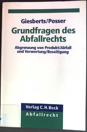 Seller image for Grundfragen des Abfallrechts : Abgrenzung von Produkt/Abfall und Verwertung/Beseitigung; for sale by books4less (Versandantiquariat Petra Gros GmbH & Co. KG)