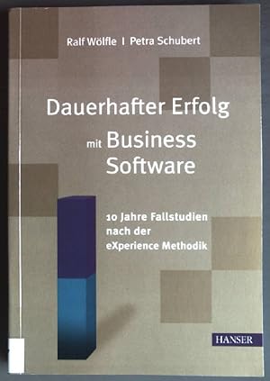 Bild des Verkufers fr Dauerhafter Erfolg mit Business-Software: 10 Jahre Fallstudien nach der eXperience-Methodik. zum Verkauf von books4less (Versandantiquariat Petra Gros GmbH & Co. KG)