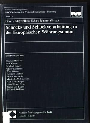 Seller image for Schocks und Schockverarbeitung in der Europischen Whrungsunion. Verffentlichungen des HWWA-Institut fr Wirtschaftsforschung, Hamburg ; Bd. 38 for sale by books4less (Versandantiquariat Petra Gros GmbH & Co. KG)