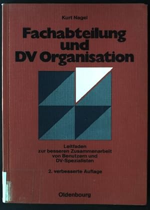 Imagen del vendedor de Fachabteilung und DV-Organisation : Leitf. zur besseren Zsarb. von Benutzern u. DV-Spezialisten. a la venta por books4less (Versandantiquariat Petra Gros GmbH & Co. KG)