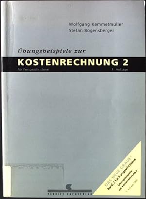 Seller image for bungsbeispiele zur Kostenrechnung; Teil: 2., Fr Fortgeschrittene for sale by books4less (Versandantiquariat Petra Gros GmbH & Co. KG)