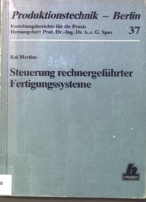 Seller image for Steuerung rechnergefhrter Fertigungssysteme. Produktionstechnik - Berlin; Forschungsberichte fr die Praxis; Band 37. for sale by books4less (Versandantiquariat Petra Gros GmbH & Co. KG)