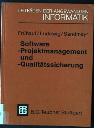 Seller image for Software-Projektmanagement und -Qualittssicherung. Leitfden der angewandten Informatik for sale by books4less (Versandantiquariat Petra Gros GmbH & Co. KG)